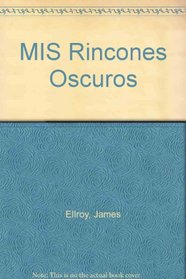 MIS Rincones Oscuros (Spanish Edition)