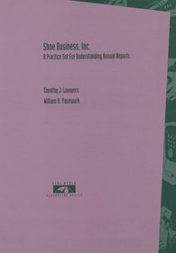 Shoe Business, Inc: A Practice Set for Understanding Annul Reports