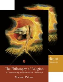 The Philosophy of Religion: A Commentary and Sourcebook - 2 Volume Set