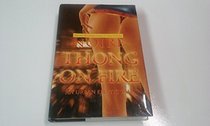 Thong on Fire (An Urban Erotic Tale)