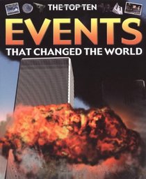 Events That Changed the World (Top Ten)