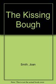 The Kissing Bough