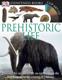 Prehistoric Life (DK Eyewitness Books)