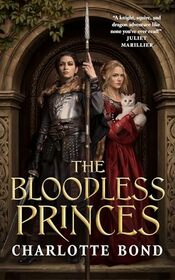 The Bloodless Princes (The Fireborne Blade, 2)