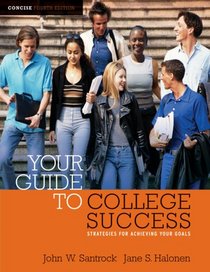 Thomson Advantage Books: Your Guide to College Success : Strategies for Achieving Your Goals, (Looseleaf Version) Concise Edition