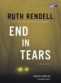 End in Tears (Chief Inspector Wexford, Bk 20) (Audio Cassette) (Unabridged)