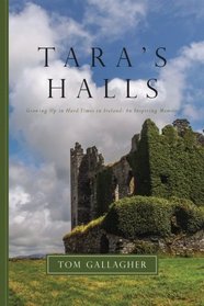 Tara's Halls: Growing Up in Hard Times in Ireland: An Inspiring Memoir
