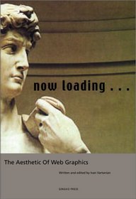 Now Loading: The Aesthetic of Web Graphics