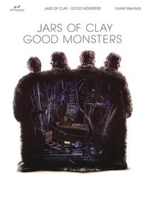 GOOD MONSTERS- JARS OF CLAY FOLIO (GUITAR TAB)