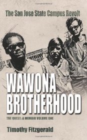 The Wawona Brotherhood, The San Jose State Campus Revolt