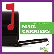 Mail Carriers (Bullfrog Books: Community Helpers)
