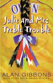 Julie and Me: Treble Trouble (Julie & Me)
