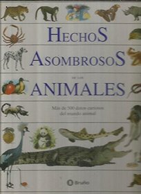 Hechos Asombrosos De Los Animales (Spanish Edition)