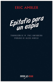 Epitafio para un espia (Epitaph for a Spy) (Spanish Edition)