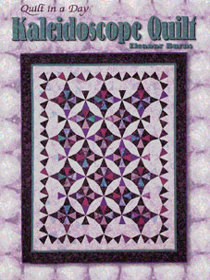 Quilt in a Day: Kaleidoscope Quilt