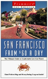 Frommer's San Francisco from $60 a Day (1st Ed.)
