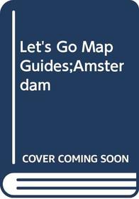 Amsterdam (Let's Go Map Guides)