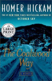 The Coalwood Way : A Memoir (Random House Large Print)