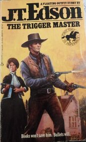 The Trigger Master (Floating Outfit, Bk 41)