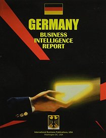 Germany Business Intelligence Report (World Spy Guide Library)