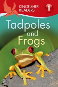 Kingfisher Readers L1: Tadpoles and Frogs (Kingfisher Readers. Level 1)