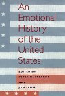 An Emotional History of the U.S (The History of Emotions Series)