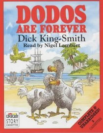 Dodos Are Forever (Cavalcade Story Cassettes)