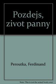 Pozdejsi zivot panny (Czech Edition)