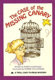 Case of the Missing Canary (Troll Easy-to-Read Mystery)