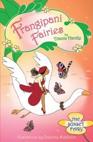 Frangipani Fairies: The Sunset Fairy
