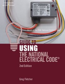 Guide to Using the National Electrical Code, Second Edition