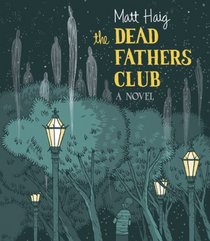 The Dead Father's Club (Audio CD) (Unabridged)