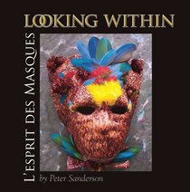 Looking Within: L'Esprit des Masques