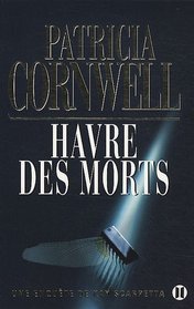 Havre des Morts (Port Mortuary) (French Edition)