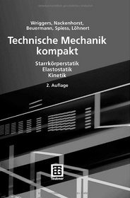 Technische Mechanik kompakt: Starrkrperstatik - Elastostatik - Kinetik (German Edition)