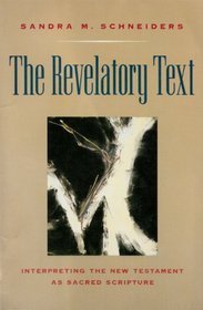 The Revelatory Text: Interpreting the New Testament As Sacred Scripture