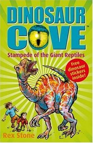Stampede of the Giant Reptiles (Dinosaur Cove)