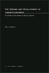 The Origins and Development of Labor Economics