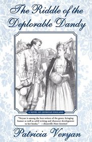 The Riddle of the Deplorable Dandy: A Novel of Georgian England