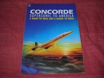 Concorde: Supersonic to America: A Book to Read and a Model to Make
