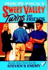 Steven's Enemy (Sweet Valley Twins and Friends, No 82)