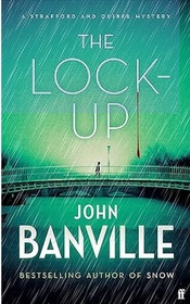 The Lock-Up (Quirke, Bk 9)