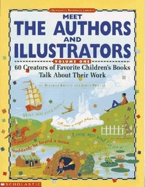 Meet the Authors and Illustrators:Volume 1 (Grades K-6)