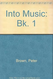 Into Music: Bk. 1