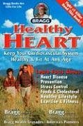 Healthy Heart: Keep Your Cardiovascular System Healthy & Fit at Any Age