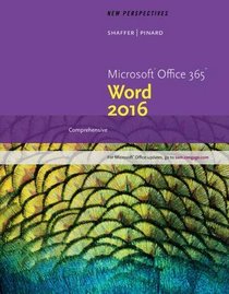 New Perspectives Microsoft Office 365 & Word 2016: Comprehensive
