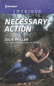Necessary Action (Precinct: Bachelors in Blue, Bk 3) (Harlequin Intrigue, No 1709)