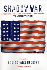 Shadow War: A Poetic Chronicle of September 11 and Beyond, Vol. 3