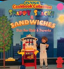 Snappy Snacks & Sandwiches Fun for Kids and Parents (Junior Cookbook Collection)