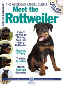 Meet the Rottweiler (AKC Meet the Breed Series)